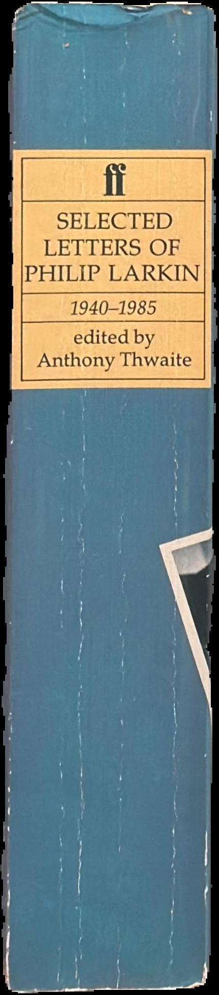 Selected letters of Philip Larkin 1940-1985 live spine