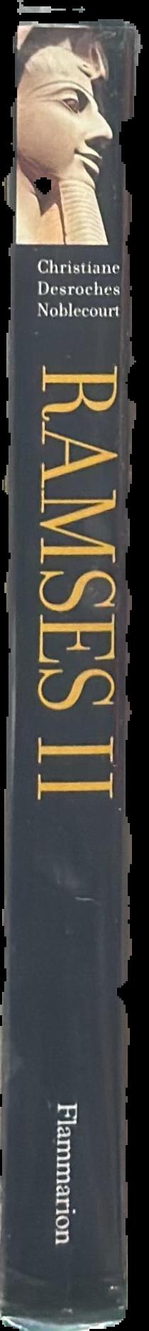 Ramses II : an illustrated biography / Christiane Desroches Noblecourt live spine