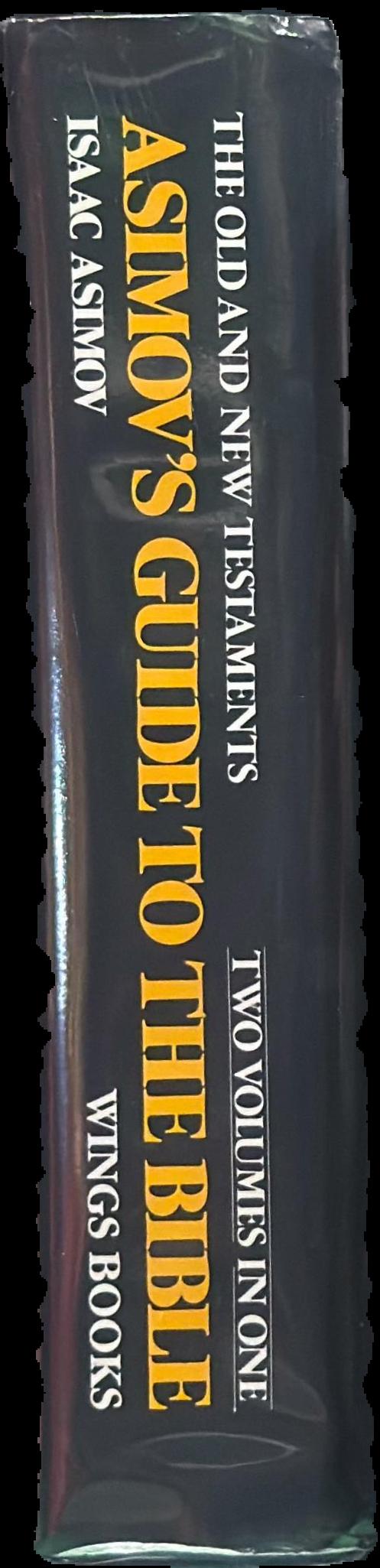 Asimov's guide to the Bible : two volumes in one, the old and new testaments live spine