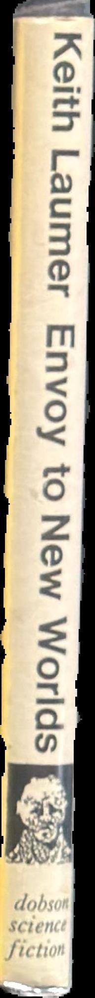 Envoy to New worlds / by Keith Laumer live spine