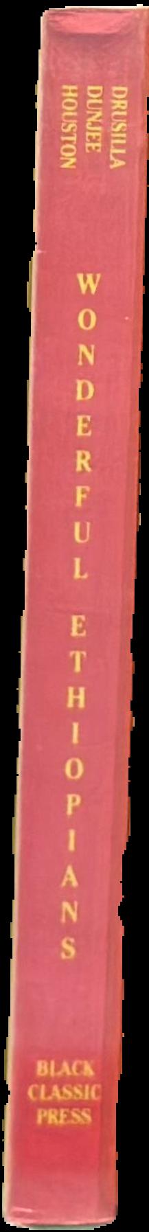 Wonderful Ethiopians of the ancient Cushite Empire : Book one live spine