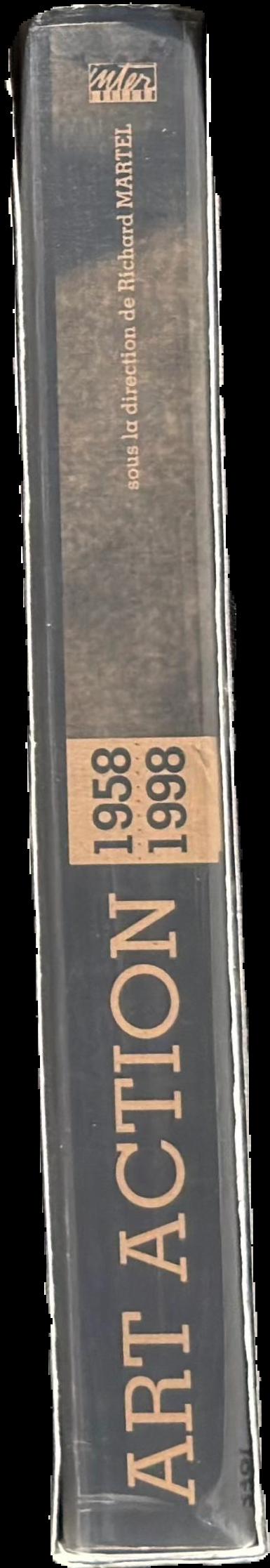 Art action 1958-1998 live spine