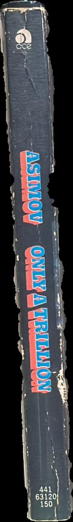 Only a trillion / Isaac Asimov live spine