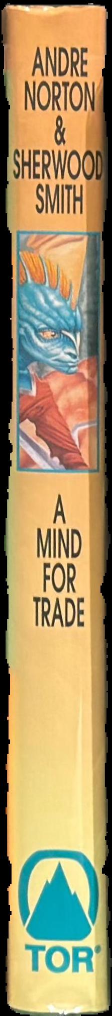 A mind for trade : a great new Solar Queen adventure / Andre Norton & Sherwood Smith live spine