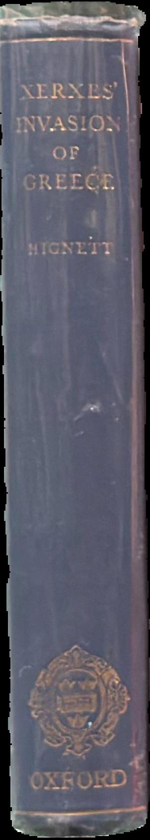 Xerxes' invasion of Greece / by C. Hignett live spine