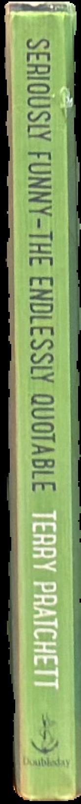 Seriously funny : the endlessly quotable live spine