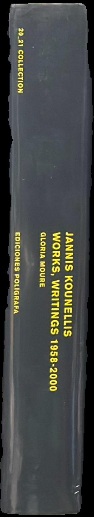 Jannis Kounellis : works, writings 1958-2000 live spine