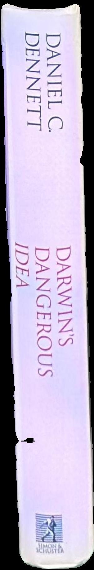 Darwin's dangerous idea : evolution and the meanings of life live spine