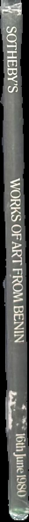 Catalogue of a collection of Benin works of art : the property of a European private collector : [day of sale: Monday 16th June 1980] live spine