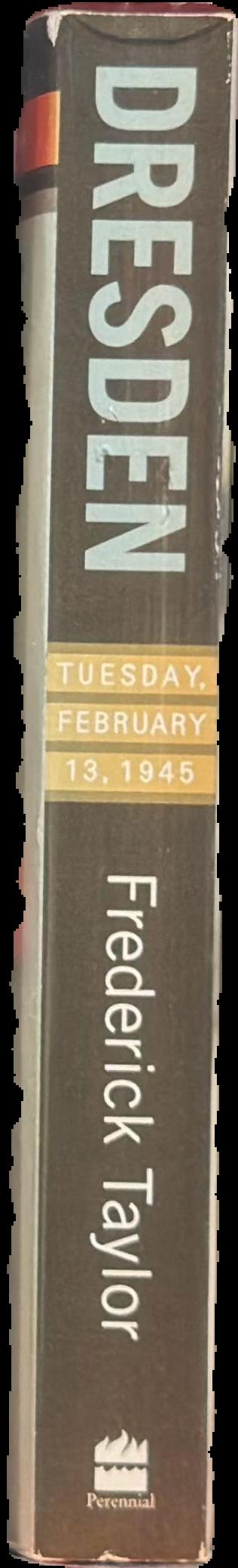 Dresden : Tuesday, February 13, 1945 live spine
