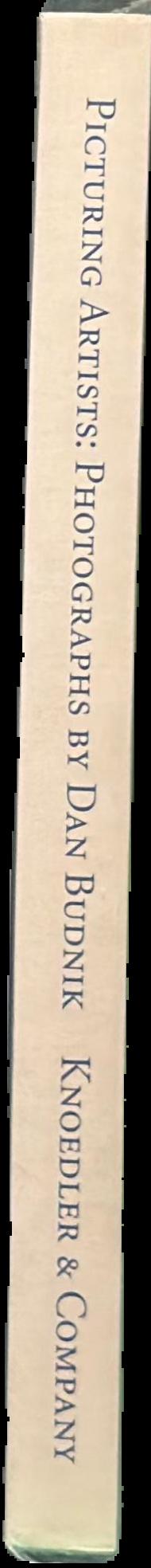 Picturing artists (1950s to 1990s) : photographs by Dan Budnik / essays by Irving Sandler, James Enyeart, and David Sylvester ; with introductions by Rachael Blackburn Cozad and Helen A. Harrison live spine