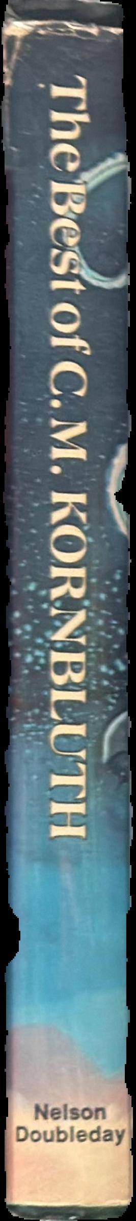 The best of C. M. Kornbluth / edited by Frederik Pohl live spine