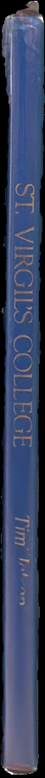 St. Virgil's College, 1911-1994 : conducted by the Christian Brothers live spine
