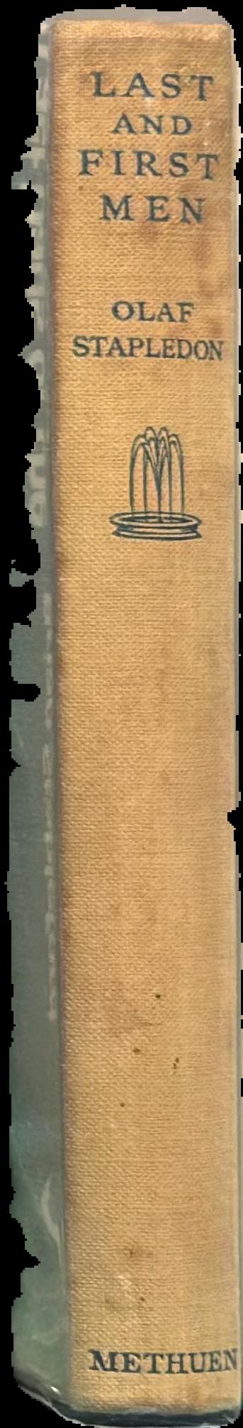 Last and First Men : a story of the near and far future / by Olaf Stapledon live spine