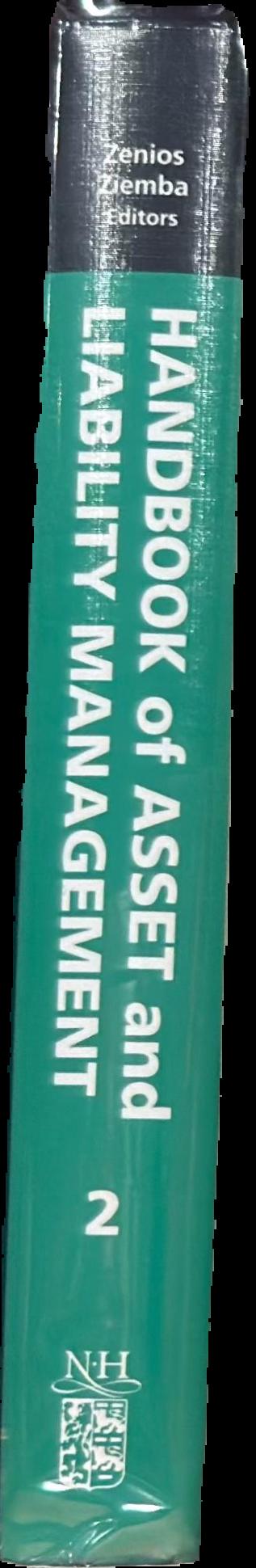 Handbook of asset and liability management : volume 2 : applications and case studies / edited by S. A. Zenios ; W. T. Ziemba live spine