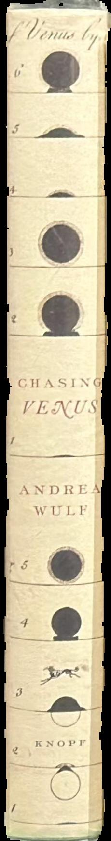 Chasing Venus : the race to measure the heavens / Adrea Wulf live spine