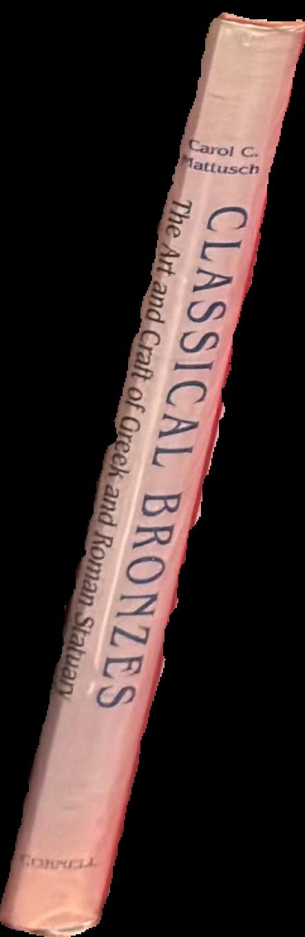 Classical bronzes : the art and craft of Greek and Roman statuary live spine