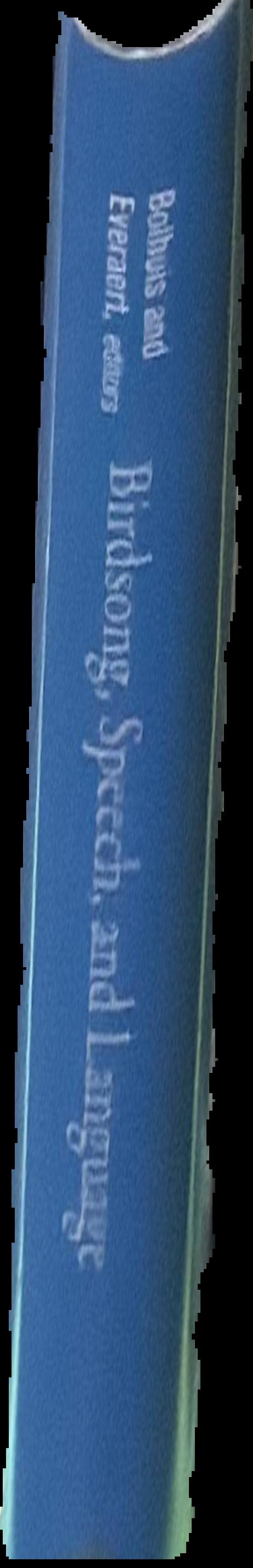 Birdsong, speech, and language : exploring the evolution of mind and brain live spine