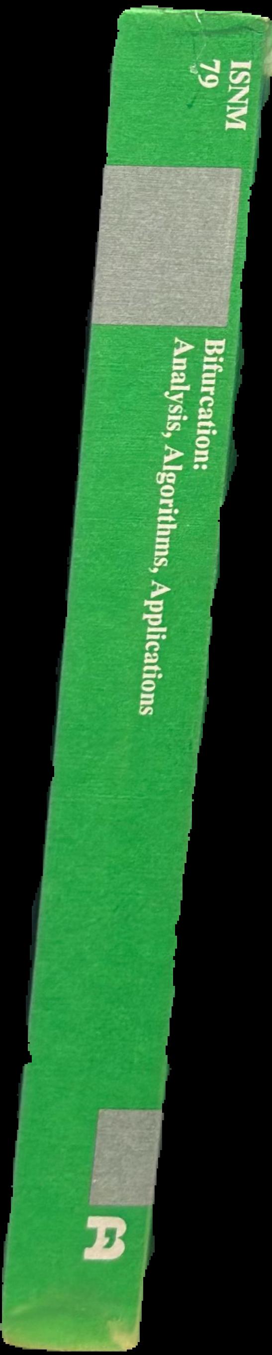 Bifurcation : analysis, algorithms, applications : proceedings of the Conference at the University of Dortmund, August 18-22, 19866 / edited by T. Küpper, R. Seydel, H. Troger live spine