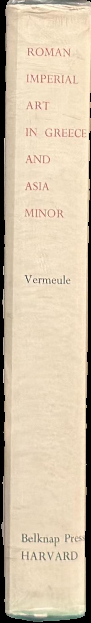 Roman Imperial art in Greece and Asia Minor / Cornelius C. Vermeule live spine