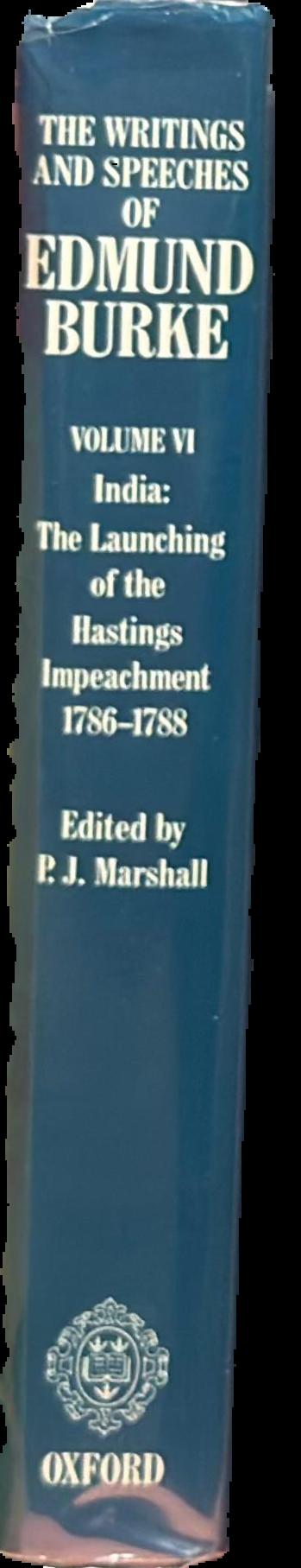 The writings and speeches of Edmund Burke, volume VI : India : the launching of the Hastings impeachment, 1786–1788 live spine