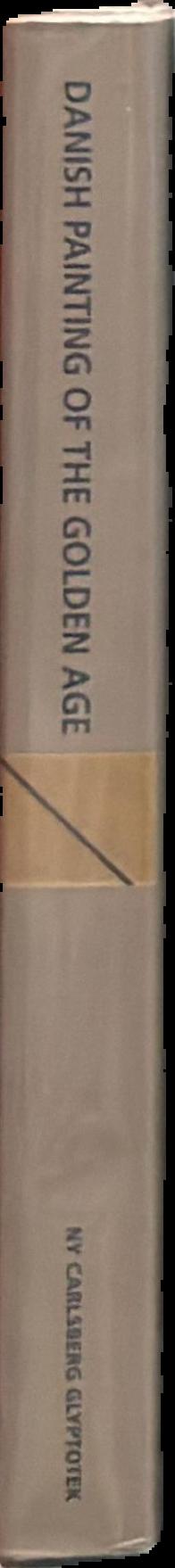 Danish painting of the Golden Age / by Hans Edvard Norregard-Nielsen live spine