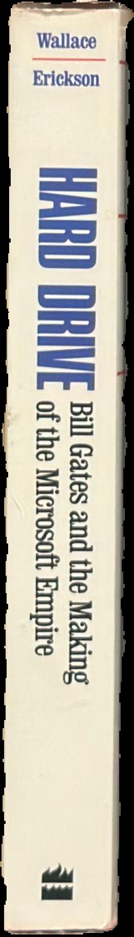 Hard drive : Bill Gates and the making of the Microsoft empire live spine