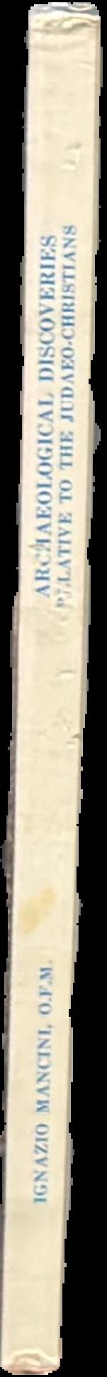 Archaeological discoveries relative to the Judaeo-Christians : historical survey live spine