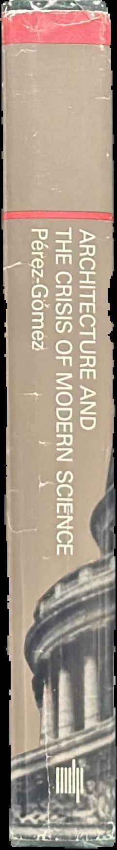 Architecture and the crisis of modern science live spine