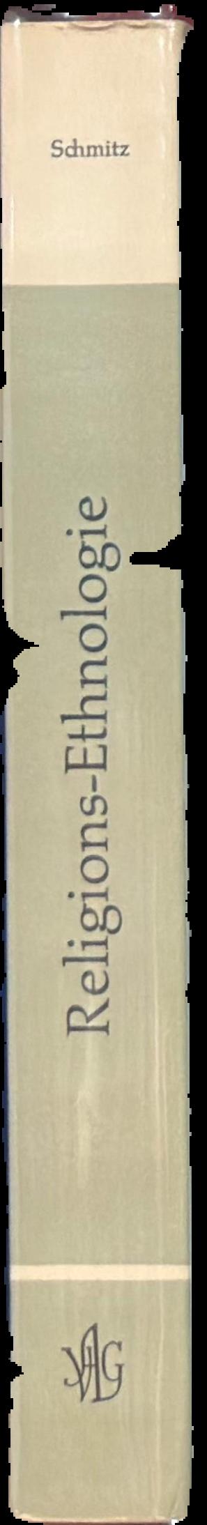Religions - Ethnologie / herausgegeben von Carl August Schmitz live spine