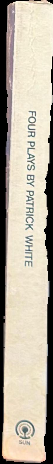 Four plays by Patrick White live spine