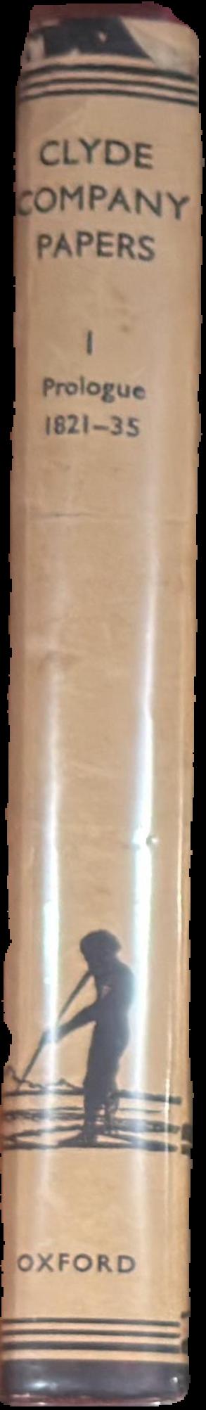 Clyde Company papers : I prologue 1821-35 live spine