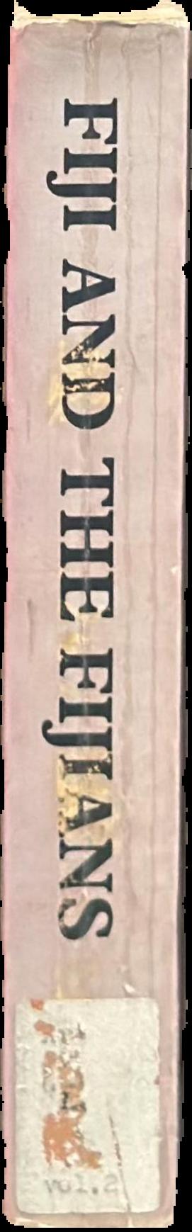 Fiji and the Fijians : vol. II : mission history live spine