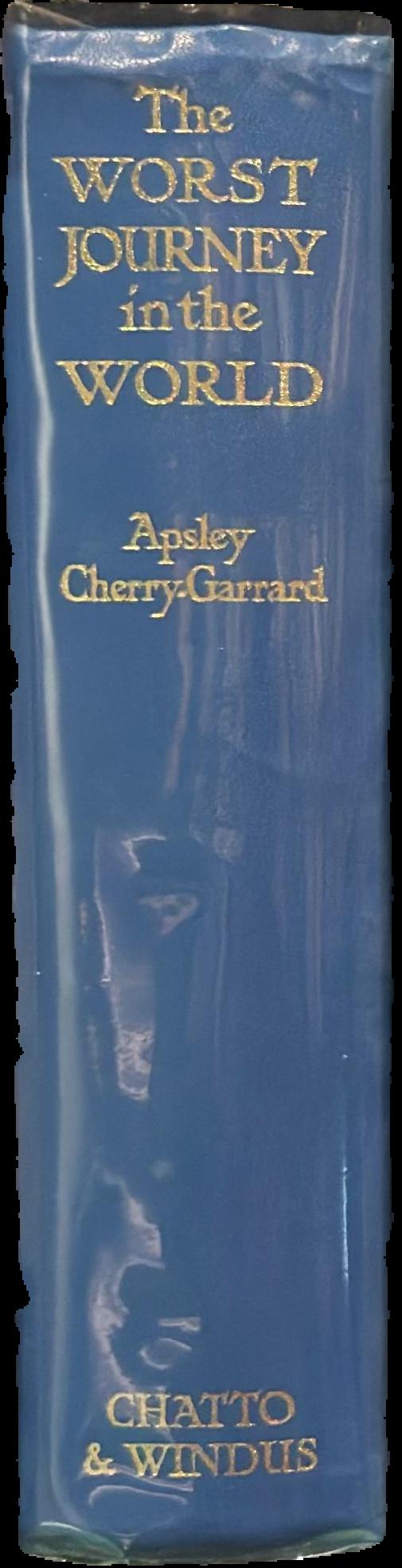 The worst journey in the world : Antarctic, 1910-1913 live spine