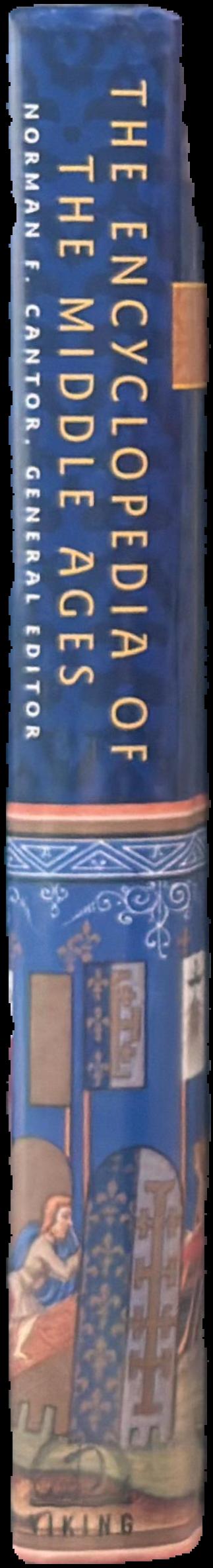 The encyclopedia of the Middle Ages / edited by Norman Cantor live spine