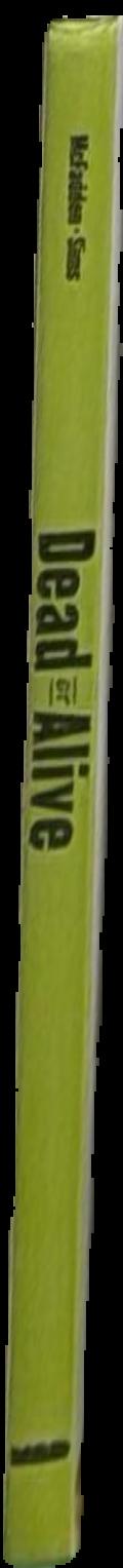 Dead or alive live spine
