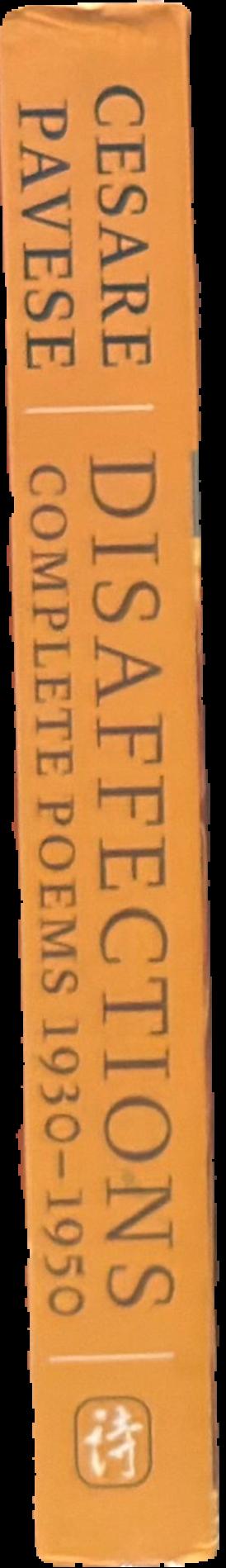 Disaffections : complete poems 1930-1950 live spine