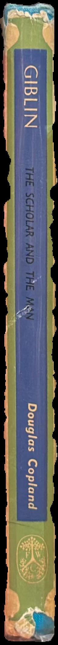 Giblin : the scholar and the man : papers in memory of Lyndhurst Falkiner Giblin live spine