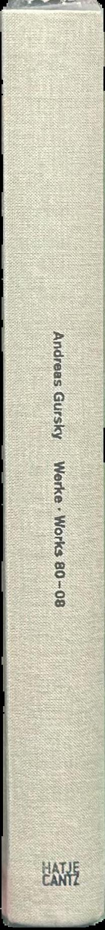 Andreas Gursky : werke 80-08 = works 80-08 live spine