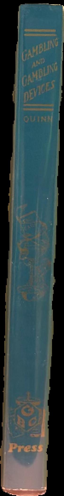 Gambling and gambling devices : being a complete systemic educational exposition designed to instruct the youth of the world to avoid all forms of gambling live spine