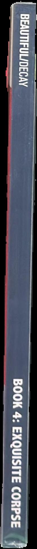 Beautiful/decay : book 4 : exquisite corpse live spine