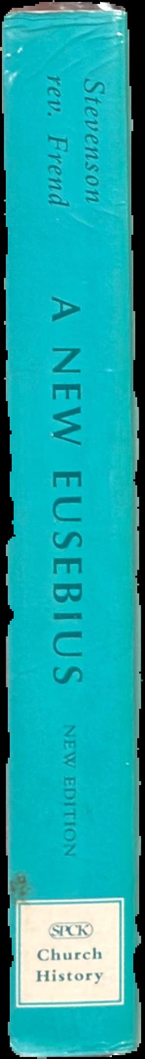 A new Eusebius : documents illustrating the history of the Church to AD 337 / edited by  J. Stevenson live spine