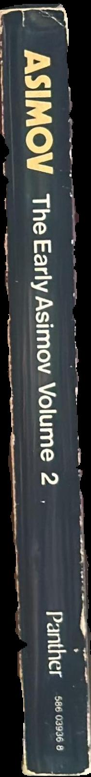 The early Asimov : or, eleven years of trying, volume I live spine