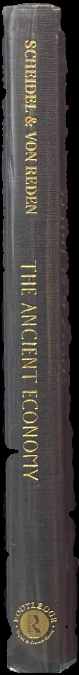 The ancient economy / edited by Walter Schleidel and Sitta von Reden live spine