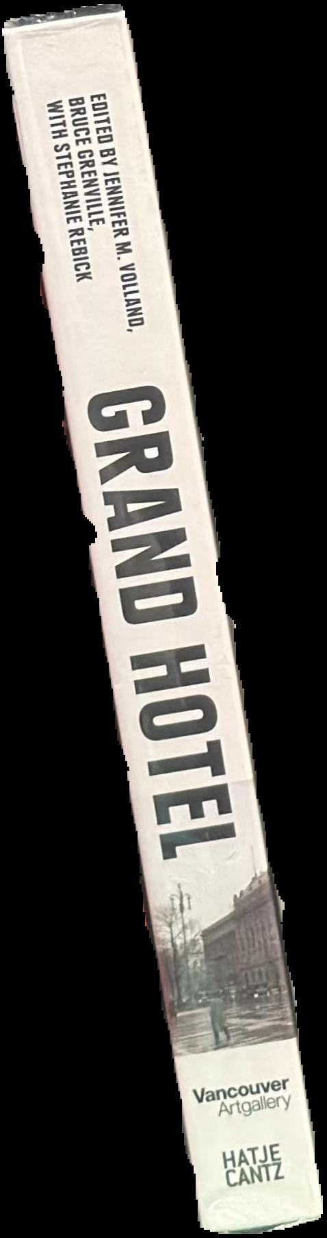 Grand hotel : redesigning modern life live spine