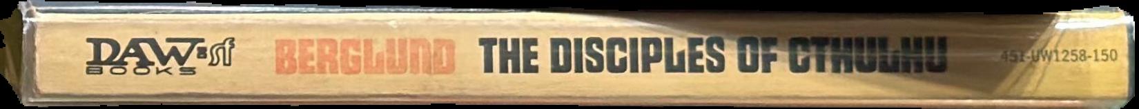 The disciples of Cthulhu / edited by Edward P. Berglund live spine