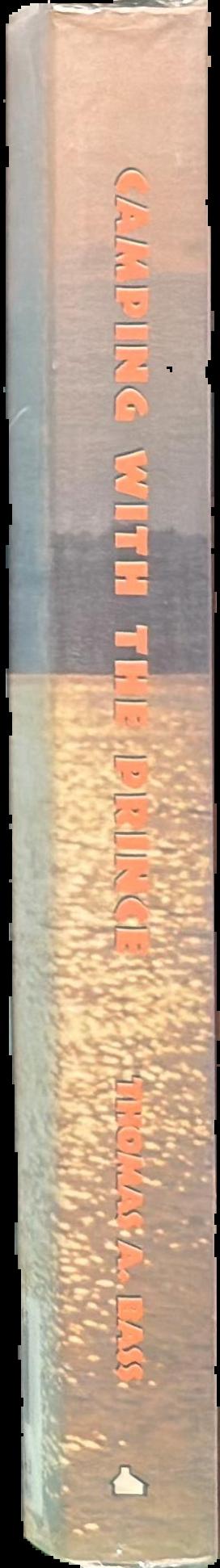 Camping with the Prince and other tales of science in Africa / Thomas Bass live spine