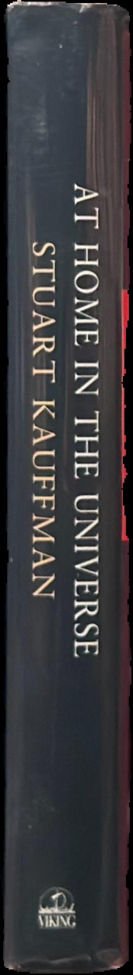 At home in the universe : the search for laws of self-organization and complexity / Stuart Kauffman live spine