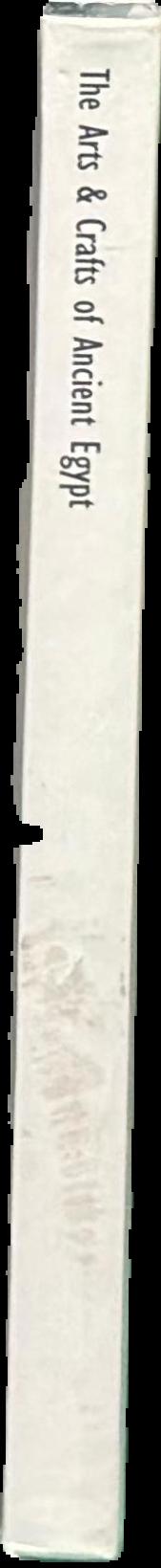 The arts and crafts of ancient Egypt live spine