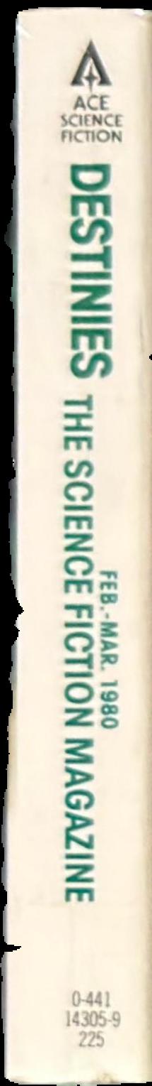 Destinies : the science fiction magazine : Feb-Mar 1980, Vol. 2, no. 1 live spine